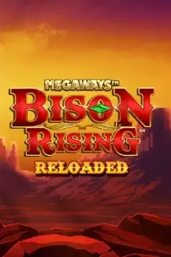 Bison Rising Reloaded Megaways