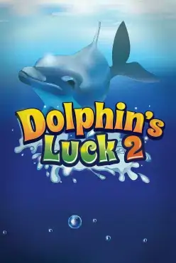 Dolphin’s Luck 2