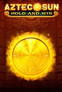 Aztec Sun: Hold and Win
