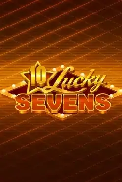 10 Lucky Sevens