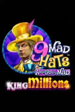 9 Mad Hats King Millions