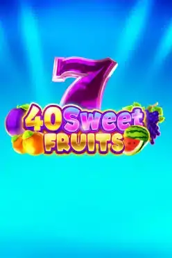 40 Sweet Fruits