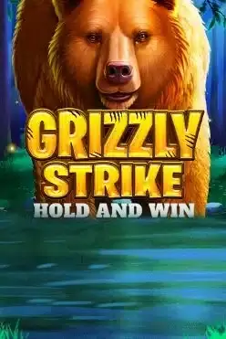 Grizzly Strike Hold and Win