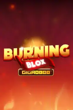 Burning Blox Gigablox