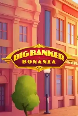 Big Banker Bonanza