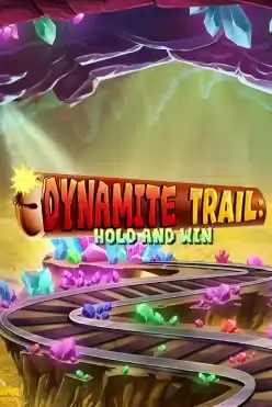 Dynamite Trail Hold & Win