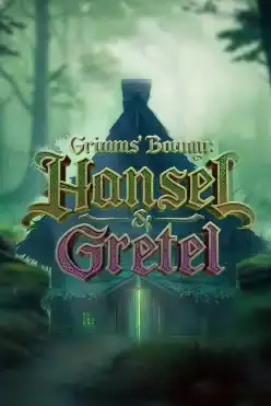 Grimms’ Bounty Hansel & Gretel