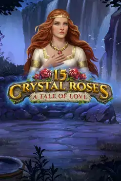 15 Crystal Roses A Tale of Love