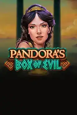 Pandora’s Box of Evil