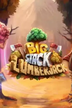 Big Stack Lumberjack