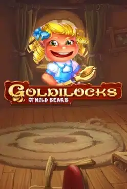 Goldilocks and The Wild Bears