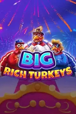 Big Rich Turkeys