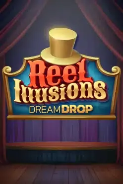 Reel Illusions Dream Drop