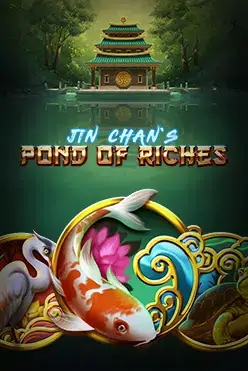 Jin Chan’s Pond of Riches