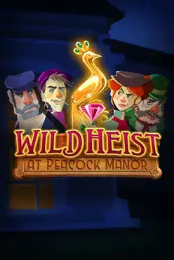 Wild Heist at Peacock Manor