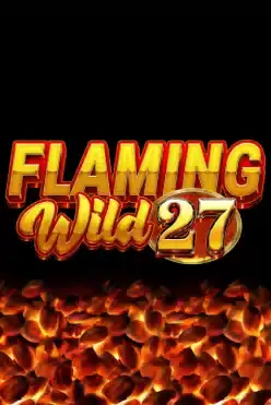 Flaming Wild 27