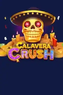 Calavera Crush